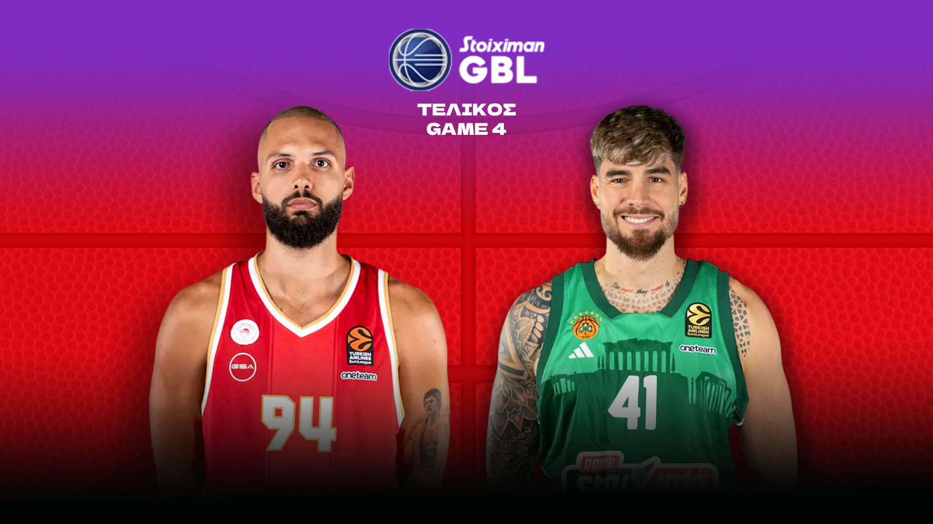 Live - Game 4: Ολυμπιακός - Παναθηναϊκός